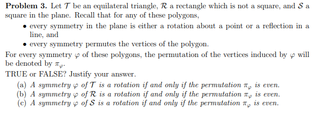 Solved Problem 3. Let T be an equilateral triangle, R a | Chegg.com