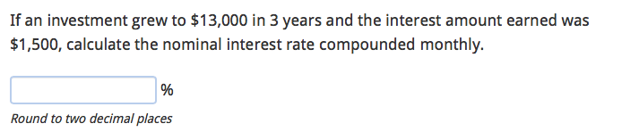 Solved If An Investment Grew To 13 000 In 3 Years And The Chegg