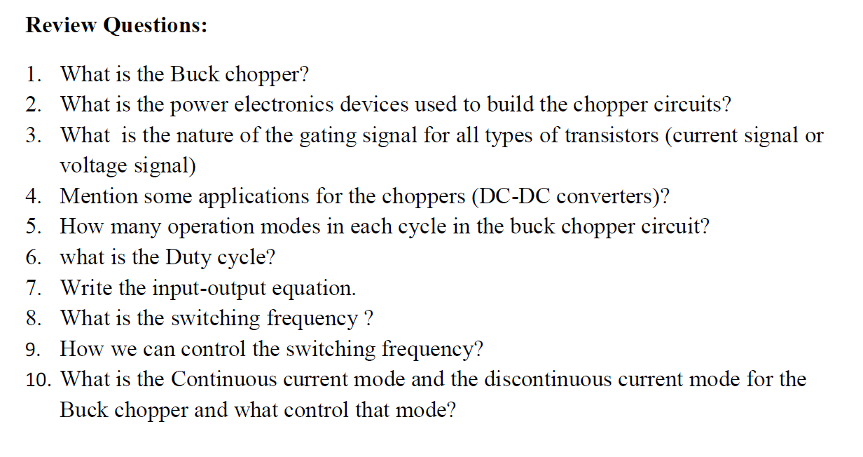 Solved Review Questions 1. What is the Buck chopper? 2.