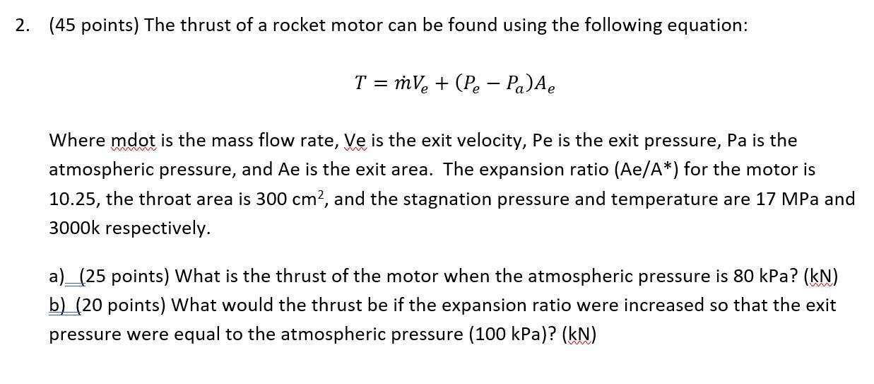 Solved 2. (45 points) The thrust of a rocket motor can be | Chegg.com