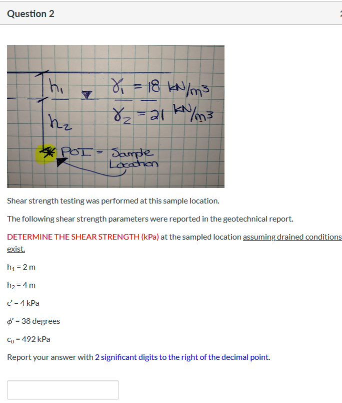 Solved Question 2 Thi 8 = 18 kN/m3 8z-20 kN/m3 * Pol= Sample | Chegg.com