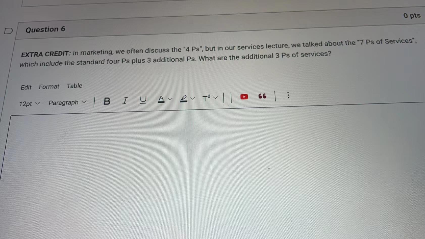 Solved O pts Question 6 EXTRA CREDIT: In marketing, we often | Chegg.com