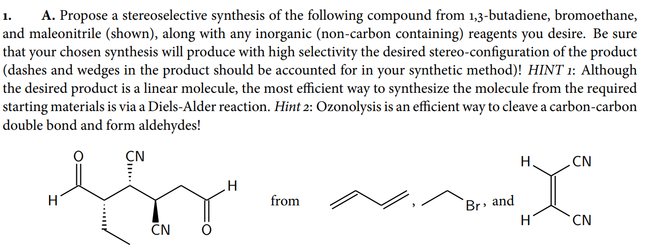 Solved 1. A. Propose A Stereoselective Synthesis Of The | Chegg.com