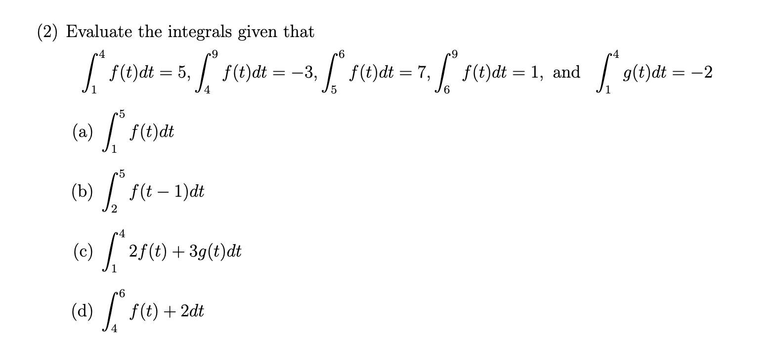Solved (2) Evaluate the integrals given that | Chegg.com