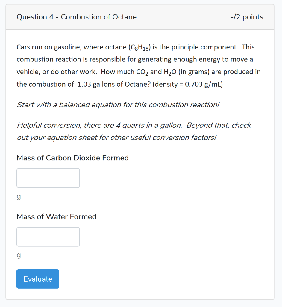 Solved Question 4 - Combustion Of Octane -/2 Points Cars Run | Chegg.com