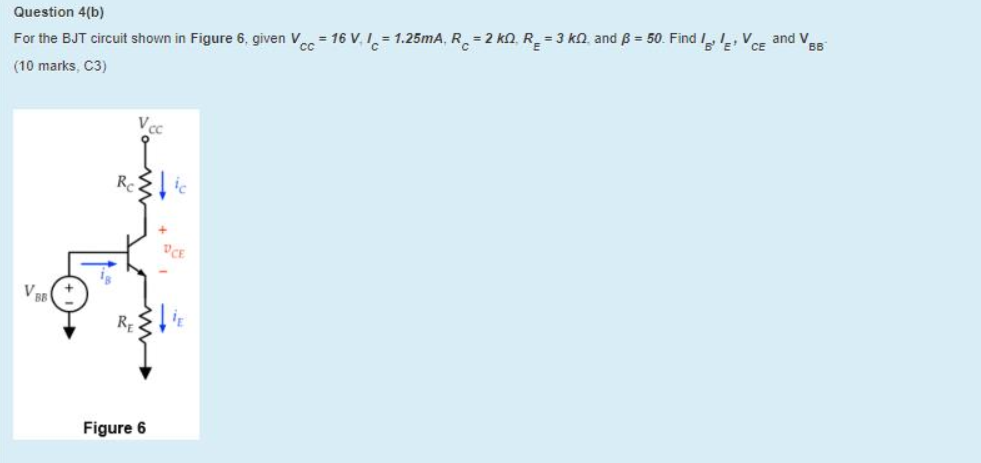 Solved Question 4(b) For the BJT circuit shown in Figure 6, | Chegg.com