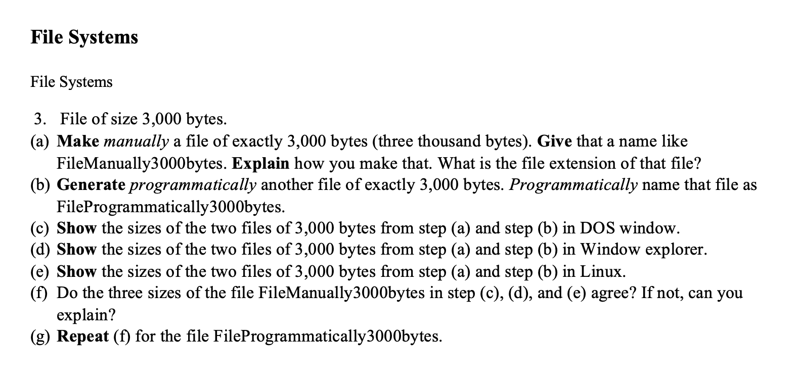 Solved File Systems 3. File of size 3,000 bytes. (a) Make | Chegg.com
