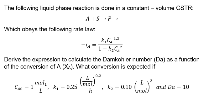 Solved The Following Liquid Phase Reaction Is Done In A | Chegg.com ...