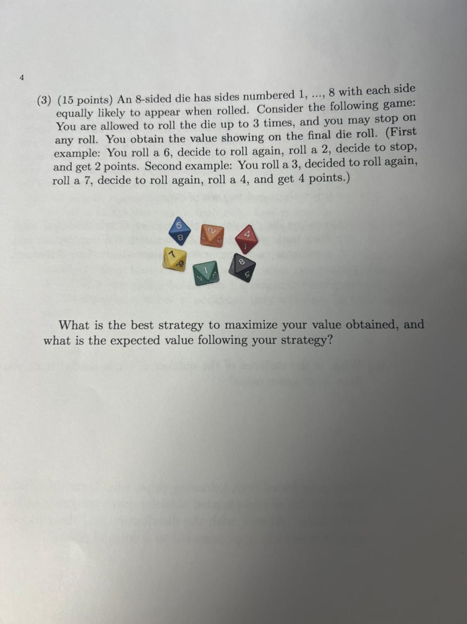 Solved 4 (3) (15 Points) An 8-sided Die Has Sides Numbered | Chegg.com