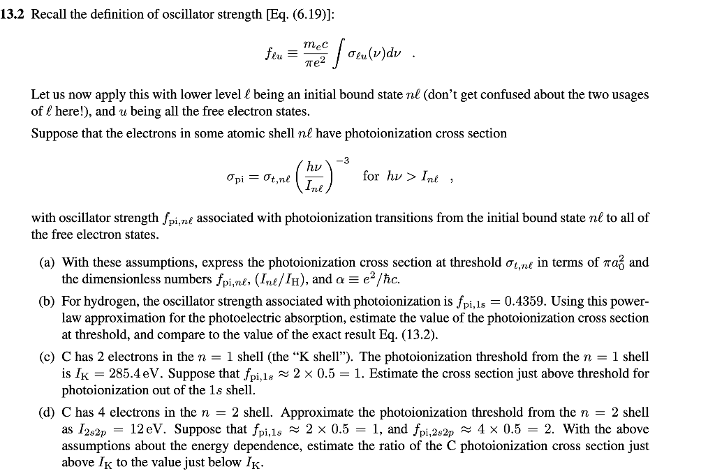 13.2 Recall the definition of oscillator strength