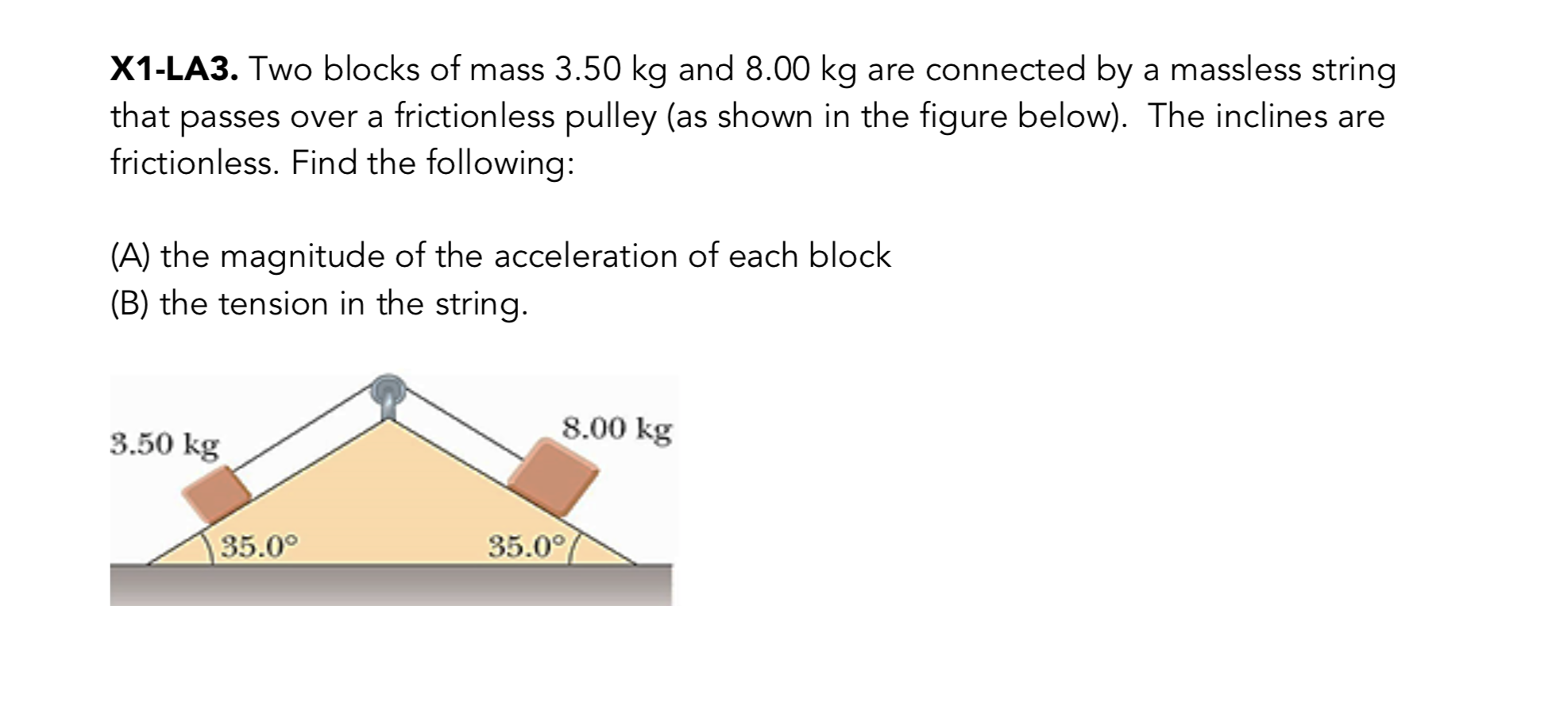 X1 La3 Two Blocks Of Mass 3 50 Kg And 8 00 Kg Are Chegg 