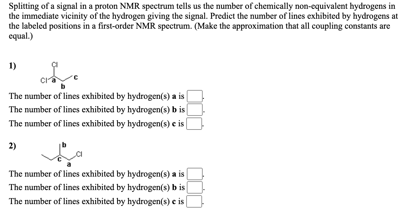 Solved Splitting Of A Signal In A Proton NMR Spectrum Tells | Chegg.com