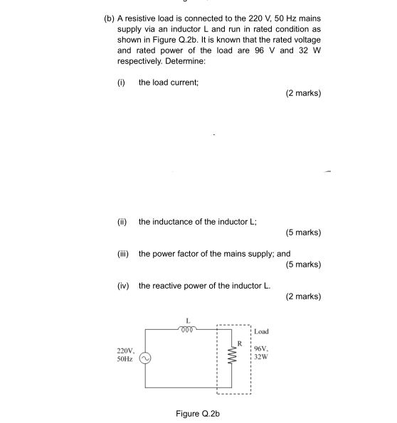 Solved (b) A resistive load is connected to the 220 V, 50 Hz | Chegg.com