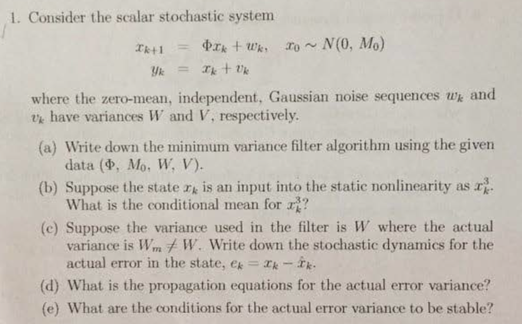 Solved 1. Consider the scalar stochastic system | Chegg.com