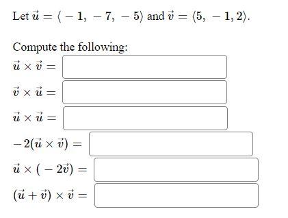 Solved Letu 1 7 5 And 5 1 2 Compute The Chegg Com