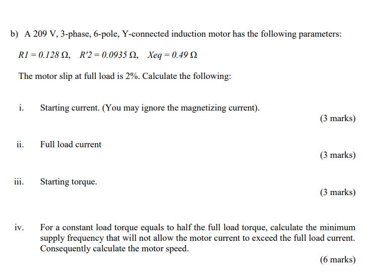 Solved B) A 209 V, 3-phase, 6-pole, Y-connected Induction | Chegg.com