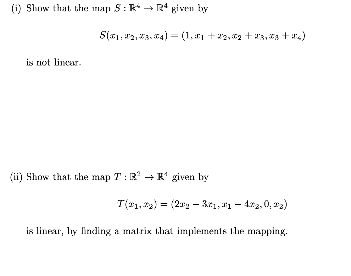 Solved (i) Show that the map S : R4 + R4 given by S(X1, 22, | Chegg.com
