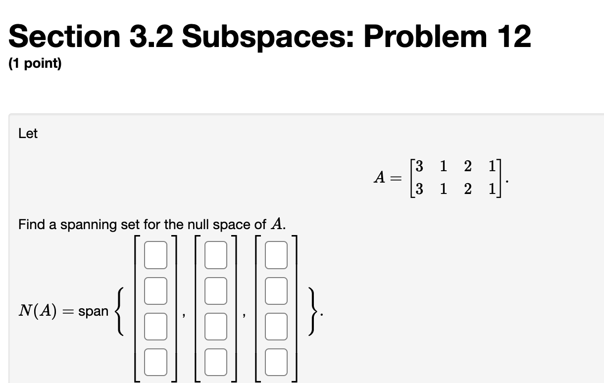 Solved Section 3.2 Subspaces: Problem 12 (1 point) Let | Chegg.com