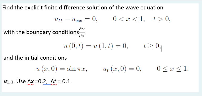 Solved Find The Explicit Finite Difference Solution Of The | Chegg.com