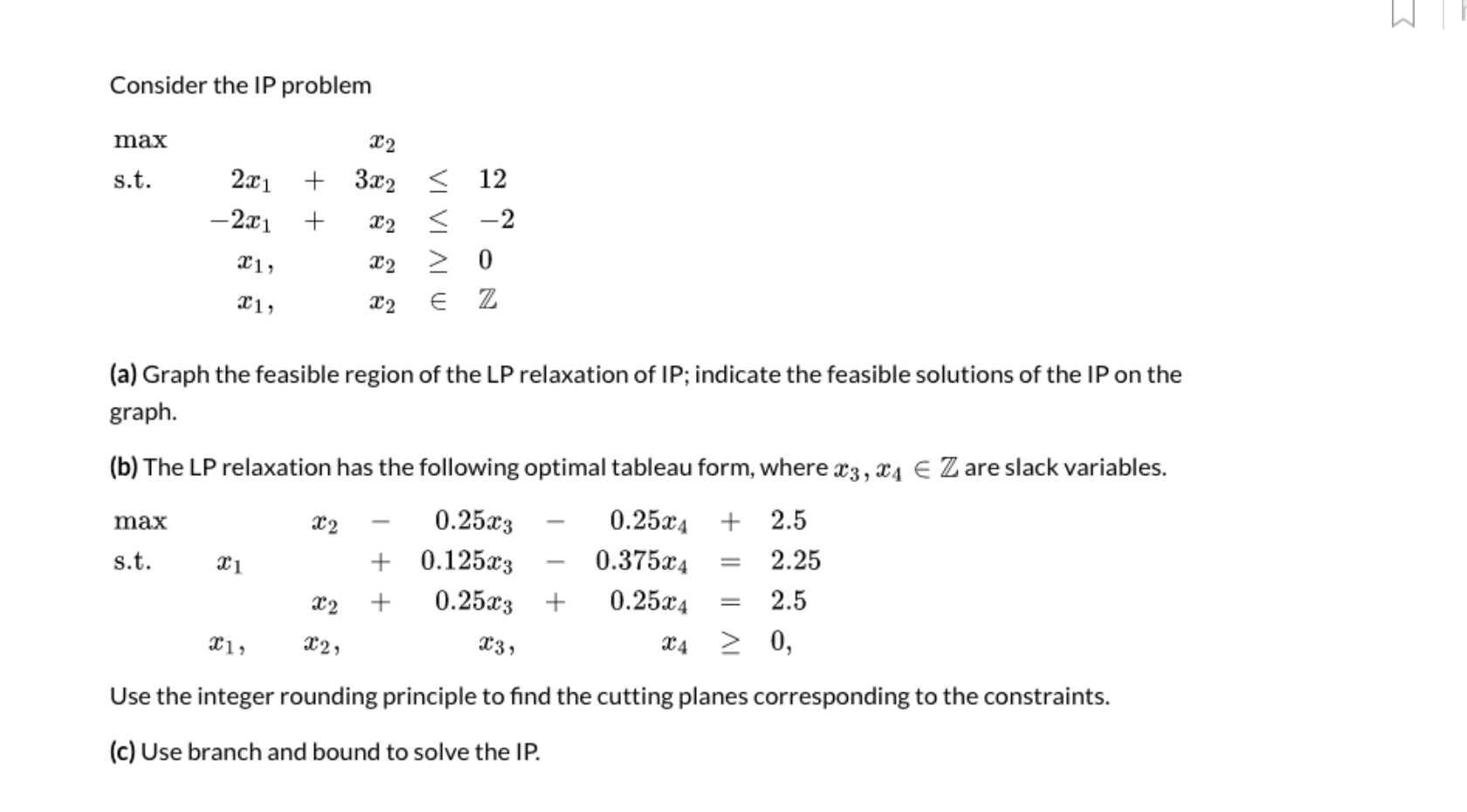 Solved Consider the IP Problem. 1) Graph the feasible | Chegg.com