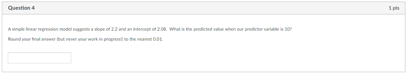 Solved Question 4 1 pts A simple linear regression model | Chegg.com