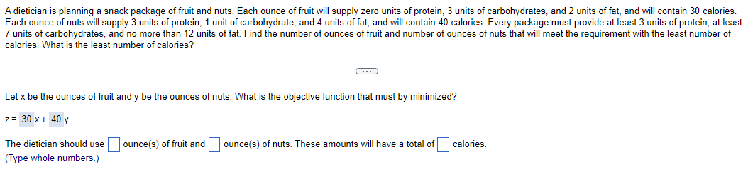 Solved A dietician is planning a snack package of fruit and | Chegg.com