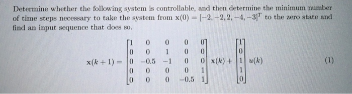 Determine whether the following system is | Chegg.com