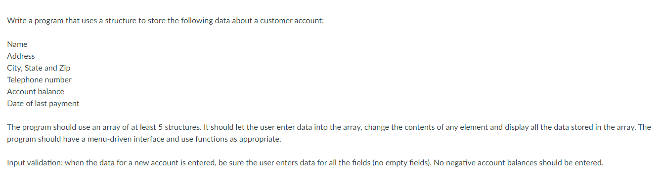 Solved Write a program that uses a structure to store the | Chegg.com