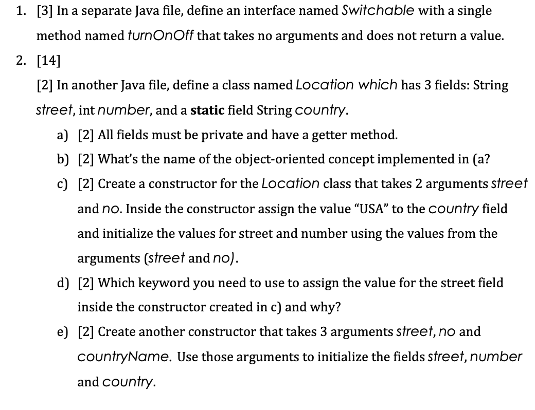 Solved 1. [3] In a separate Java file, define an interface | Chegg.com