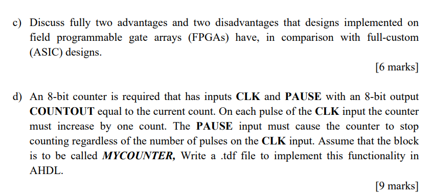 Solved c) Discuss fully two advantages and two disadvantages | Chegg.com