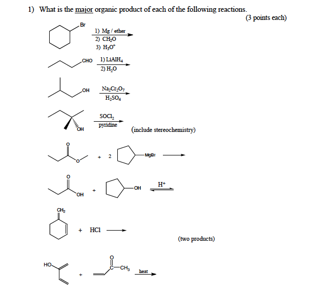 Solved 1) What is the major organic product of each of the | Chegg.com