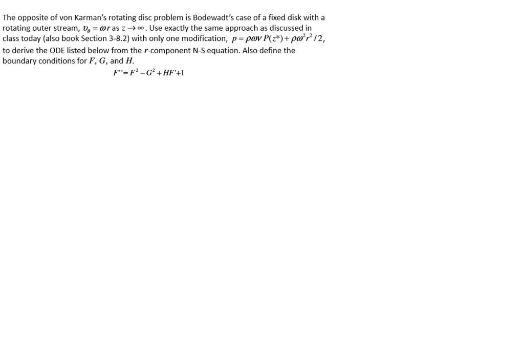 The opposite of von Karman's rotating disc problem is | Chegg.com