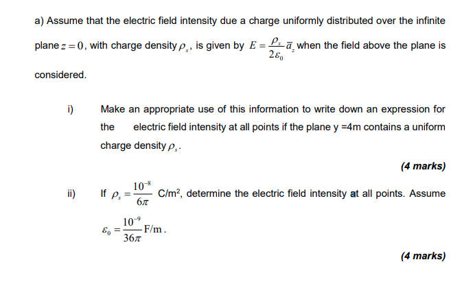 Solved a) Assume that the electric field intensity due a | Chegg.com