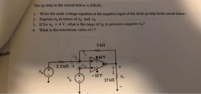 Solved The op amp in the circuit below is IDEAL 1- Write the | Chegg.com