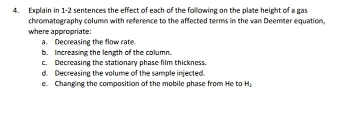 Solved Explain in 1 2 sentences the effect of each of the Chegg