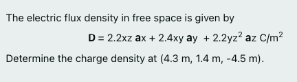 Solved The electric flux density in free space is given by D | Chegg.com