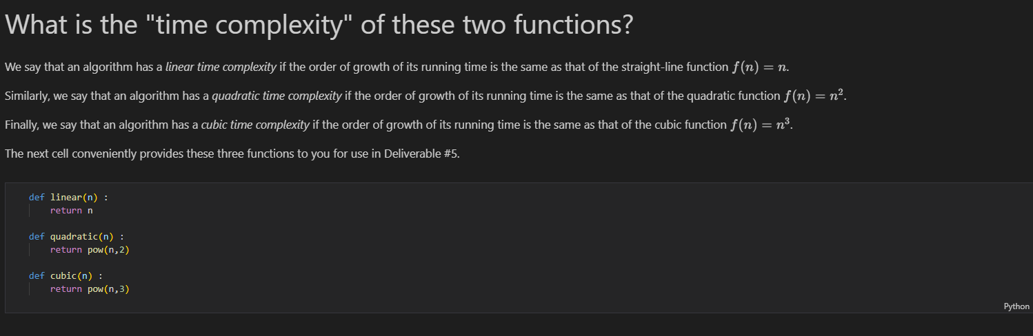What is the time complexity of these two functions?
We say that an algorithm has a linear time complexity if the order of g