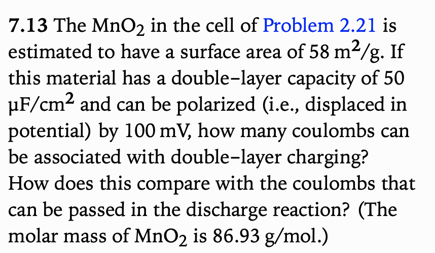 а 7.13 The MnO2 in the cell of Problem 2.21 is | Chegg.com