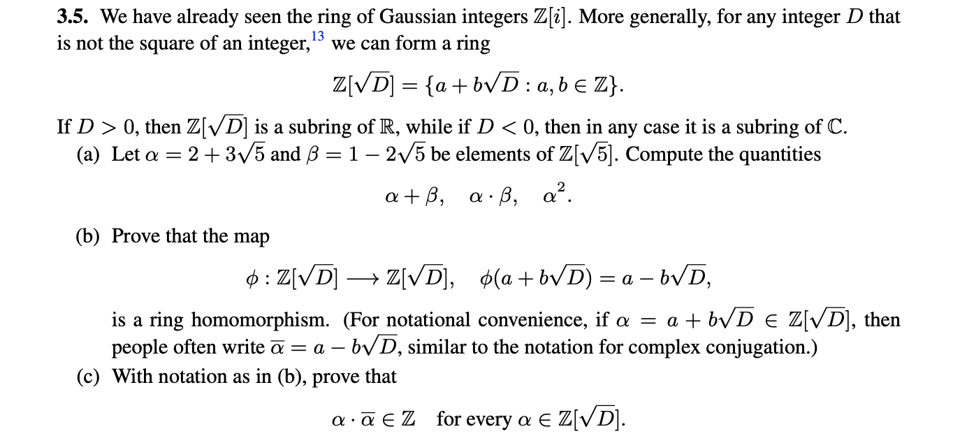 3.5. We have already seen the ring of Gaussian integers \( \mathbb{Z}[i] \). More generally, for any integer \( D \) that is 