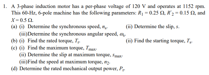 Solved 1. A 3-phase induction motor has a per-phase voltage | Chegg.com