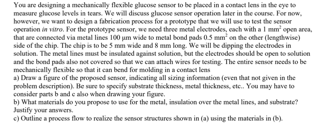 Solved You are designing a mechanically flexible glucose | Chegg.com