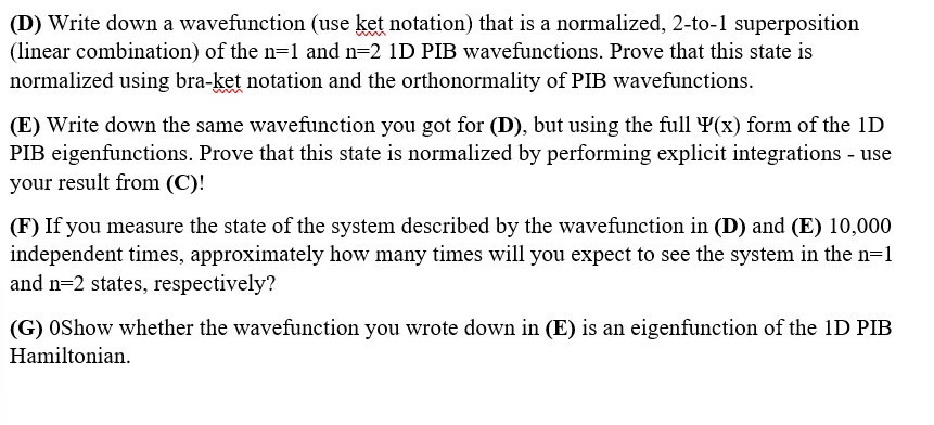 Solved (D) Write Down A Wavefunction (use Ket Notation) That | Chegg.com