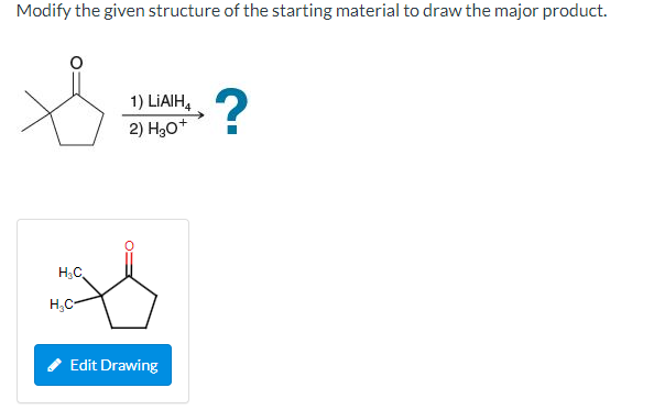 Solved Modify the given structure of the starting material | Chegg.com