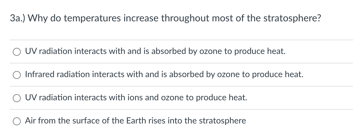 Solved 3a.) Why do temperatures increase throughout most of | Chegg.com