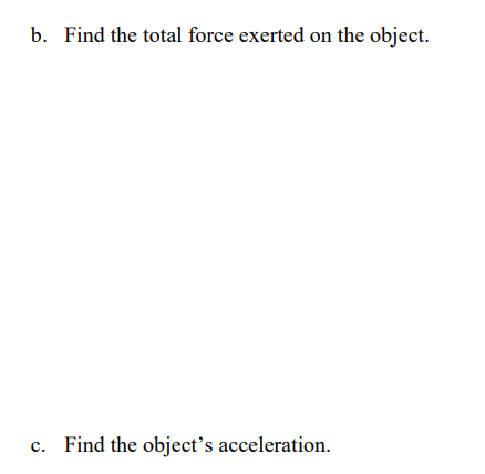 Two constant forces act on an object of mass m = | Chegg.com