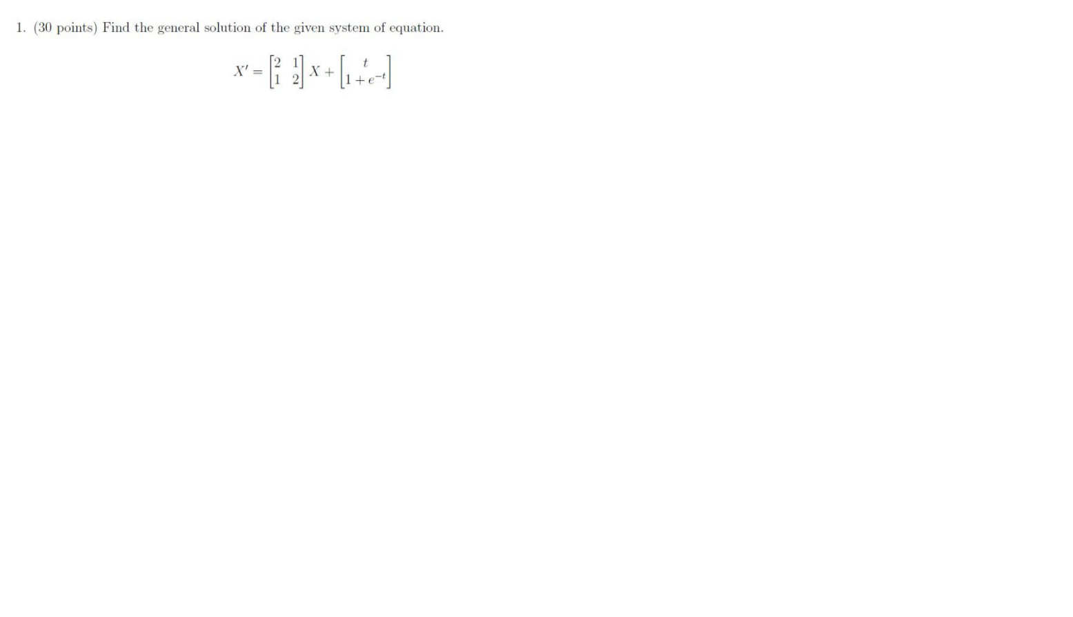 Solved 1. (30 points) Find the general solution of the given | Chegg.com