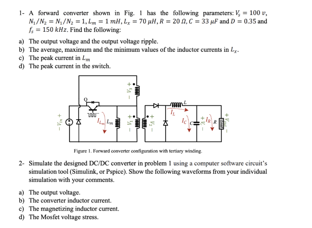 Solved 1 A Forward Converter Shown In Fig 1 Has The Fol Chegg Com