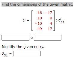 Solved 3. Find the dimensions of the given matrix and | Chegg.com