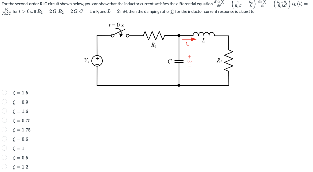 For the second-order RLC circuit shown below, you can show that the inductor current satisfies the differential equation + - 