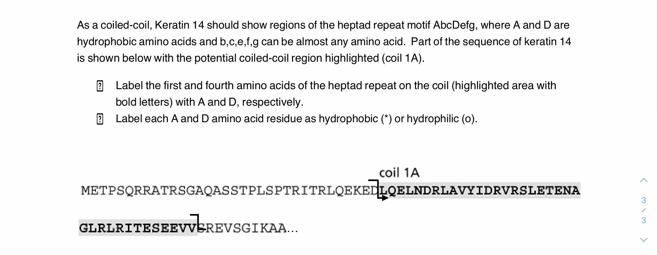 Solved As a coiled-coil, Keratin 14 should show regions of | Chegg.com